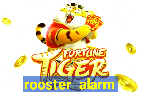 rooster alarm motorola download